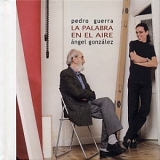 Pedro Guerra - La Palabra en el Aire