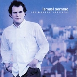 Los paraisos desiertos - Ismael Serrano