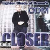 ODM - Closer