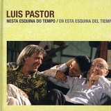 Luis Pastor - En esta esquina del tiempo