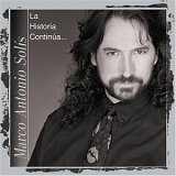 Marco Antonio SolÃ­s - La Historia Continua