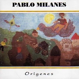Pablo Milanes - Origenes