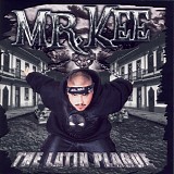 Mr. Kee - The Latin Plague