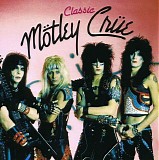 MÃ¶tley CrÃ¼e - Classic