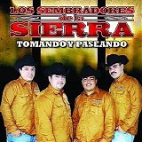 Los Sembradores De La Sierra - Paseando Y Tomando