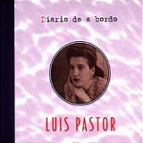 Luis Pastor - Diario de a bordo