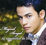 Miguel Angel - Al romantico de siempre