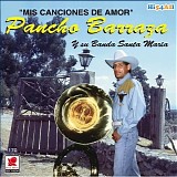 Pancho Barraza - MIS CANCIONES DE AMOR