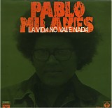 Pablo Milanes - La vida no vale nada