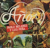 Pablo Milanes y Luis PeÃ±a - AÃ±os