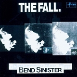 The Fall - Bend Sinister