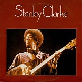 Stanley Clarke - Stanley Clarke