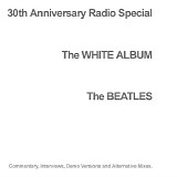 The Beatles - Unreleased 30th Anniversary White Album Ration Special