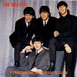 The Beatles - A Parlaphone Rehearsals Session (Remaster)
