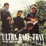 The Beatles - Ultra Rare Trax - Vol. 4