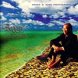 Mike & The Mechanics - Beggar On A Beach Of Gold