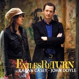 Karan Casey, John Doyle - Exiles Return