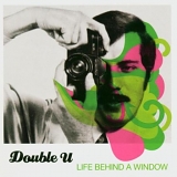 Double U - Life Behind a Window