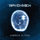 The Watchmen - Nowhere to Hide