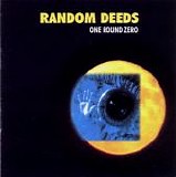 Random Deeds - One Round Zero