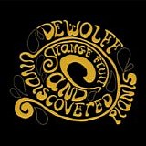 deWolff - Strange Fruits and Undiscovered Plants