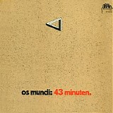 Os Mundi - 43 Minuten