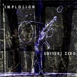 Univers Zero - Implosion