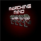 Marching Mind - Marching Mind