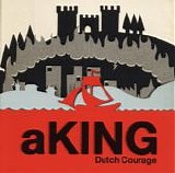 aKING - Dutch Courage