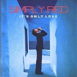 Simply Red - It's Only Love