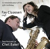 Fay Claassen - Two Portraits Of Chet Baker - Disc 1