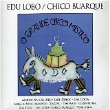 Edu Lobo & Chico Buarque - O Grande Circo MÃ­stico