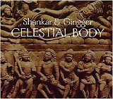 Shankar & Gingger - Celestial Body