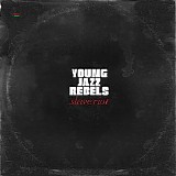 Young Jazz Rebels - Slave Riot