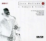 Johnny Hodges + Friends - Jazz Ballads 15 (Disc 2)