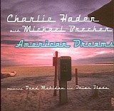 Charlie Haden With Michael Brecker - American Dreams