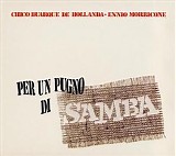 Chico Buarque & Ennio Morricone - Per Un Pugno Di Samba