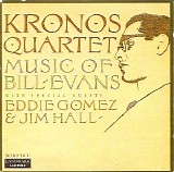 Kronos Quartet - Music Of Bill Evans