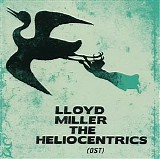 Lloyd Miller & The Heliocentrics - Lloyd Miller & The Heliocentrics