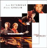 Dave Grusin - Lee Ritenour - Two Worlds