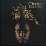 Omar - Best By Far