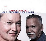 Joe Sample - Nils Landgren - Creole Love Call