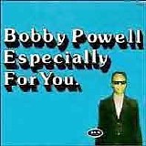 Bobby Powell - Especially For You