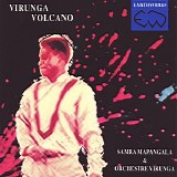 Samba Mapangala & Orchestre Virunga - Virunga Volcano