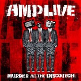 Amplive - Murder At The Discotech