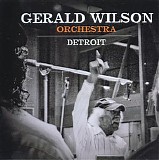 Gerald Wilson Orchestra - Detroit