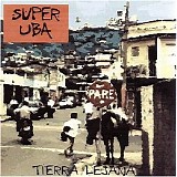 Super Uba - Tierra Lejana