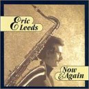 Eric Leeds - Now & Again