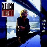 Claire Martin - Make This City Ours