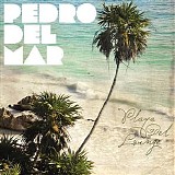 Various artists - Playa Del Lounge (Mixed By Pedro Del Mar)